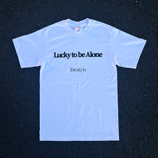 Dest/n "Lucky to be alone" Short sleeve T-Shirt